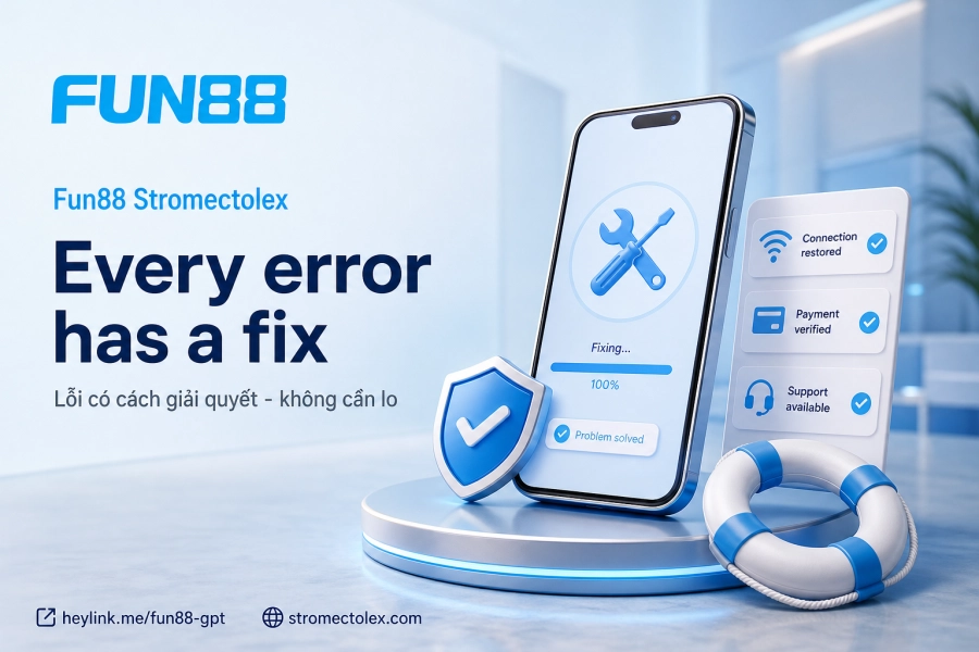 xử lý lỗi ứng dụng Fun88 không cài được app đứng